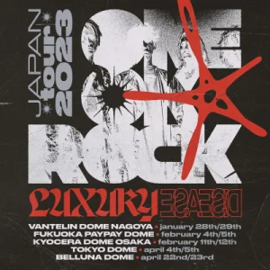 ONE OK ROCK（ワンオク） ライブ 2023 大阪 京セラドーム大阪(2/11,2 