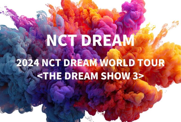 NCT DREAM ドリム ライブ セトリ 全日程 2024 レポ 【2024 NCT DREAM WORLD TOUR 】