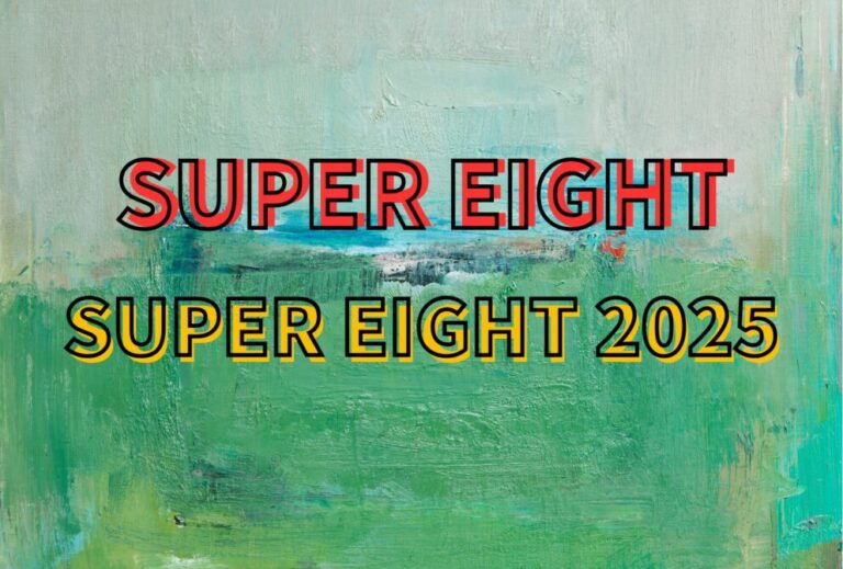 SUPER EIGHT 2025