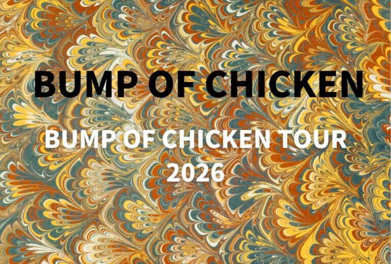 バンプ BUMP OF CHICKEN ライブ セトリ 全日程 2026 レポ『BUMP OF CHICKEN TOUR 2026』
