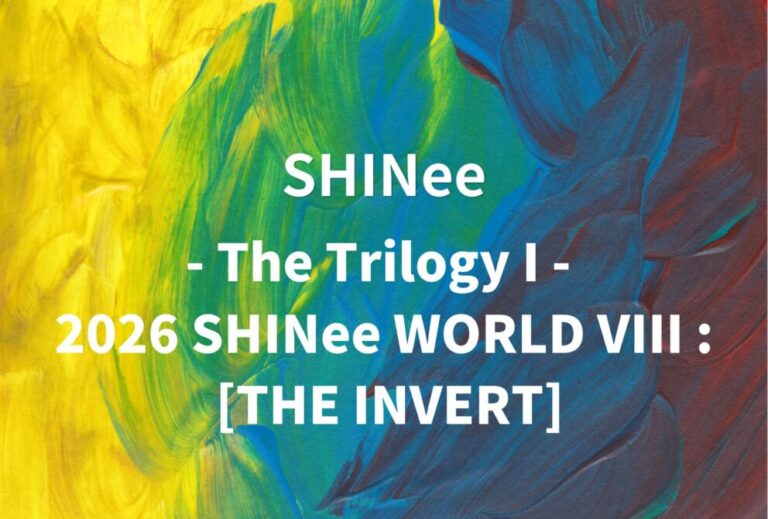 SHINee シャイニー ライブ セトリ 全日程 2026 レポ『- The Trilogy I - 2026 SHINee WORLD VIII : [THE INVERT]』